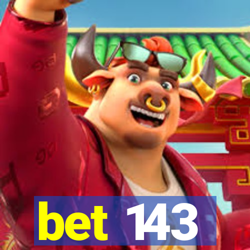 bet 143